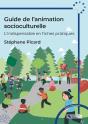 Guide De L'Animation Socioculturelle : L'Indispensable En Fiches Pratiques - Preview