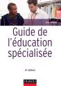 Guide De L'Éducation Spécialisée ; Acteurs Et Usagers ; Institutions Et Cadre Réglementaire (5e Édition) - Preview