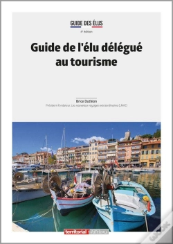 Capa do artigo Guide De L'Élu Délégué Au Tourisme (4e Édition)