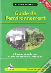 Guide De L'Environnement ; A L'Usage Des Citoyens Et Des Collectivites Territoriales