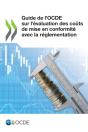 Guide De L'Ocde Sur L'Evaluation Des Couts De Mise En Conformite Avec La Reglementation - Preview