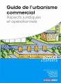 Guide De L'Urbanisme Commercial ; Aspects Juridiques Et Opérationnels - Preview
