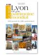 Guide De Lyon ; Cité Du Patrimoine Mondial ; Découvrir La Ville Autrement - Preview