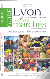 Capa do artigo Guide De Lyon Et Ses Marchés ; Grand Lyon Et Environs