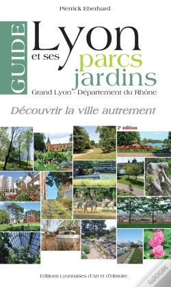 Capa do artigo Guide De Lyon Et Ses Parcs Et Jardins T.2