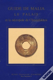 Capa do artigo Guide De Malia ; Le Palais Et La Nécropole De Chrysolakkos