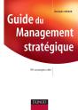 Guide De Management Stratégique ; 99 Concepts Clés - Preview
