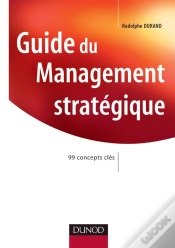 Capa do artigo Guide De Management Stratégique ; 99 Concepts Clés