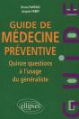 Guide De Médecine Préventive - Quinze Questions À L'Usage Du Généraliste - Preview