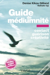 Capa do artigo Guide De Médiumnité : Contact, Guérison, Créativité