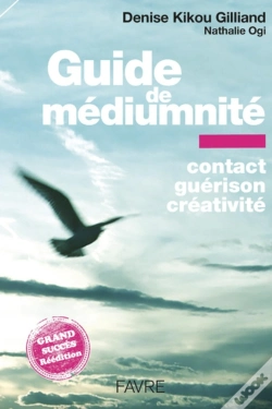 Capa do artigo Guide De Médiumnité : Contact, Guérison, Créativité