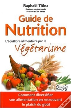 Capa do artigo Guide De Nutrition - L'Quilibre Alimentaire Par Le V G Tarisme