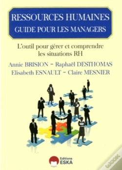 Capa do artigo Guide De Pilotage En Ressources Humaines Du Manager De Proximité ; Les Ressources Su Manager Confronté À L'Humain