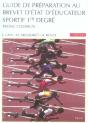 Guide De Preparation Au Brevet D'Etat D'Educateur Sportif 1e Degre ; Tronc Commun - Preview