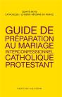 Guide De Préparation Au Mariage Interconfessionnel Catholique Et Protestant - Preview
