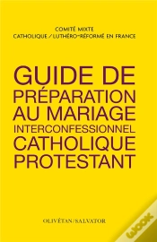 Capa do artigo Guide De Préparation Au Mariage Interconfessionnel Catholique Et Protestant