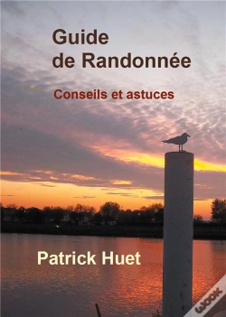 Capa do artigo Guide De Randonnée ; Conseils... Et Astuces