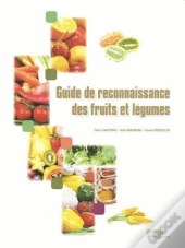 Guide De Reconnaissance Des Fruits Et Légumes