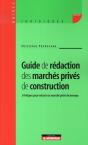 Guide De Rédaction Des Marchés Privés De Construction ; 24 Étapes Pour Réussir Un Marché Privé De Travaux - Preview