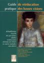 Guide De Reeducation Pratique Des Basses Visions - Preview