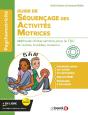Guide De Séquençage Des Activités Motrices : Méthode D'Intervention Pour Le Tdc Et Autres Troubles Moteurs ; Enfants Et Adolescents - Preview