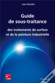 Capa do artigo Guide De Sous-Traitance Des Traitements De Surface Et De La Peinture Industrielle