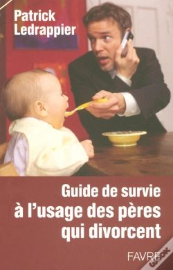Capa do artigo Guide De Survie À L'Usage Des Pères Qui Divorcent