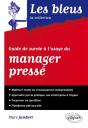 Guide De Survie À L'Usage Du Manager Presse - Preview