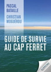 Capa do artigo Guide De Survie Au Cap Ferret