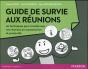 Guide De Survie Aux Reunions - 40 Techniques Pour Transformer Vos Reunions En Moments Funs Et Produc - Preview