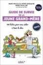 Guide De Survie De La Jeune Grand-Mère : 100 Listes Pour Vous Aider À Tenir Le Choc - Preview