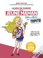 Capa do artigo Guide De Survie De La Jeune Maman ; Édition Augmentée ; (Avec Des Vrais Morceaux De Mère Indigne Dedans)