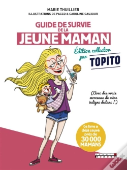Capa do artigo Guide De Survie De La Jeune Maman ; Édition Augmentée ; (Avec Des Vrais Morceaux De Mère Indigne Dedans)