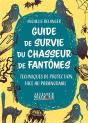 Guide De Survie Du Chasseur De Fantomes - Techniques De Protection Face Au Paranormal - Preview