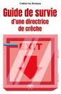 Guide De Survie D'Une Directrice De Crèche - Preview