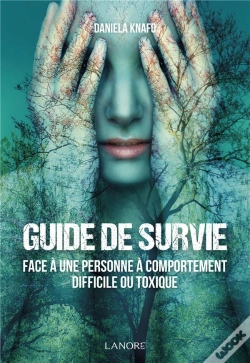Capa do artigo Guide De Survie Face À Une Personne À Comportement Difficile Ou Toxique
