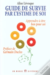 Guide De Survie Par L'Estime De Soi