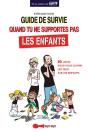 Guide De Survie Pour Ceux Qui Ne Supportent Pas Les Enfants - Preview