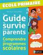 Guide De Survie Pour Les Parents Ecole - Preview