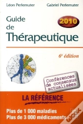 Guide De Thérapeutique (6e Édition)