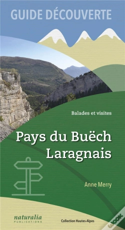 Capa do artigo Guide Découverte ; Balades Et Visites ; Pays Du Buëch, Laragnais