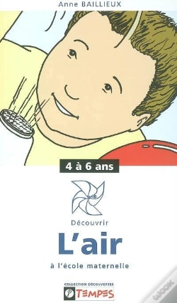 Capa do artigo Guide Decouvrir L'Air A L'Ecole Maternelle 4-6 Ans