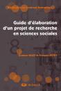 Guide D'Élaboration D'Un Projet De Recherche En Sciences Sociales (4e Édition) - Preview