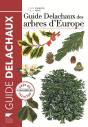 Guide Delachaux Des Arbres D'Europe (Ne) 1500 Especes Decrites Et Illustrees (Les) - Preview