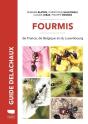 Guide Delachaux : Fourmis De France : Plus De 100 Espèces Décrites - Preview