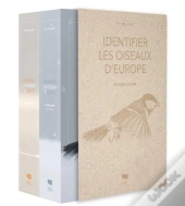 Guide Delachaux : Identifier Les Oiseaux D'Europe : Le Guide Ultime