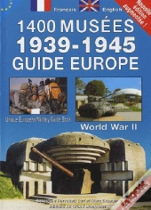 Guide Des 1400 Musées ; 1939-1945 ; Guide Europe
