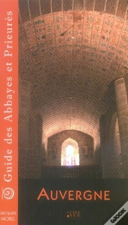 Capa do artigo Guide Des Abbayes Et Prieurés En Auvergne