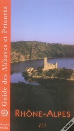 Capa do artigo Guide Des Abbayes Et Prieurés En Rhone-Alpes