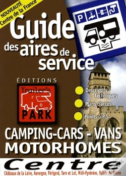 Capa do artigo Guide Des Aires De Services; Camping-Cars/Vans/Motorhomes ; Centre